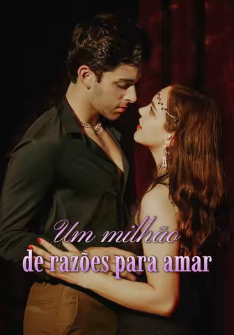 Um milhão de razões para amar
