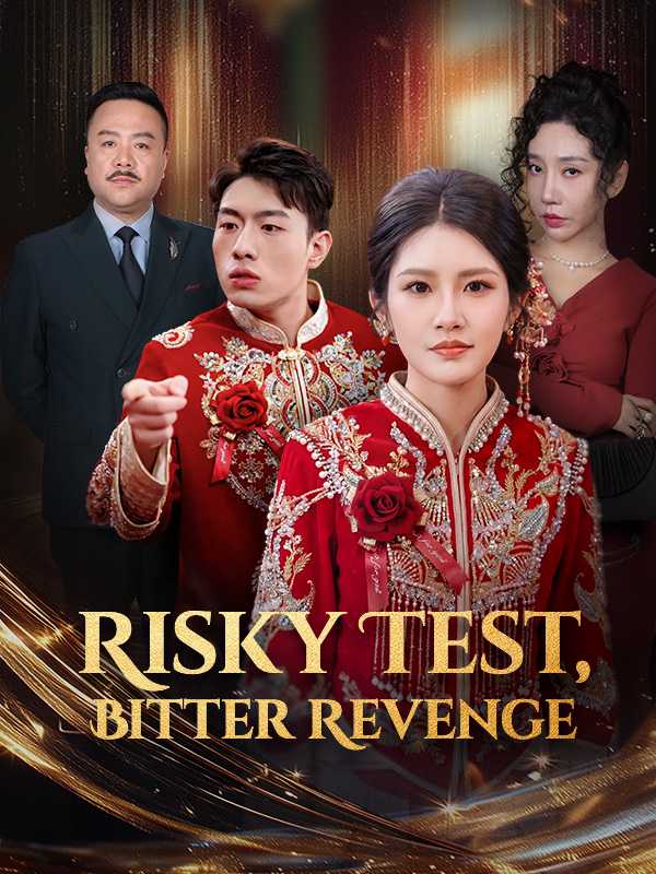 Risky Test, Bitter Revenge