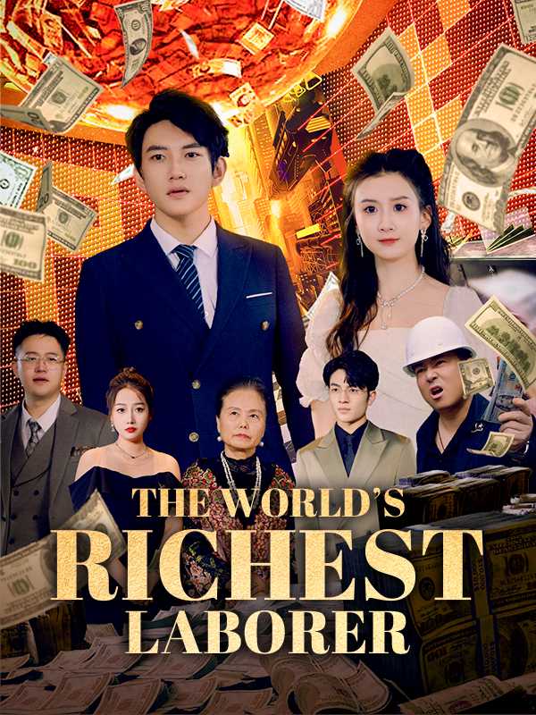 The World's Richest Laborer