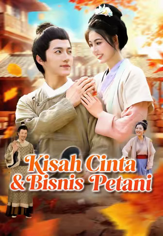 Kisah Cinta & Bisnis Petani