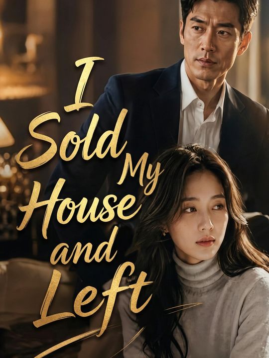 I Sold My House and Left
