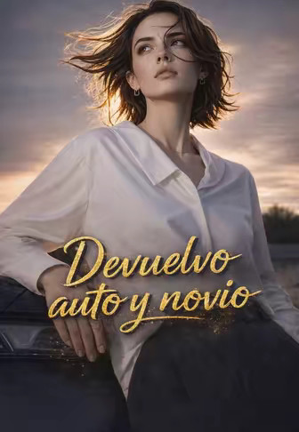 Devuelvo auto y novio