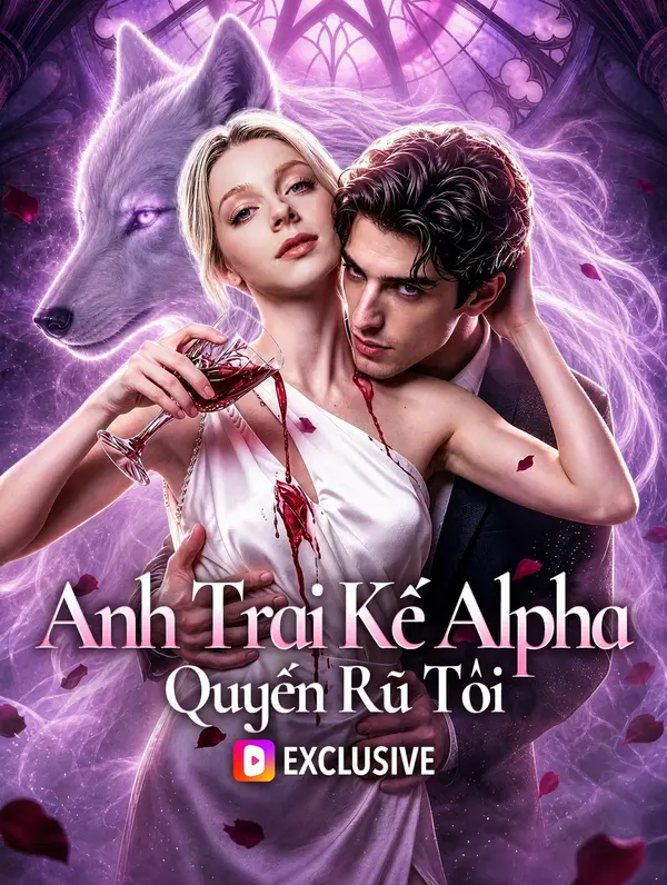 Anh Trai Kế Alpha Quyến Rũ Tôi(Phiên bản lồng tiếng)
