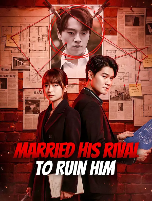 Married His Rival to Ruin Him(Dubbed)