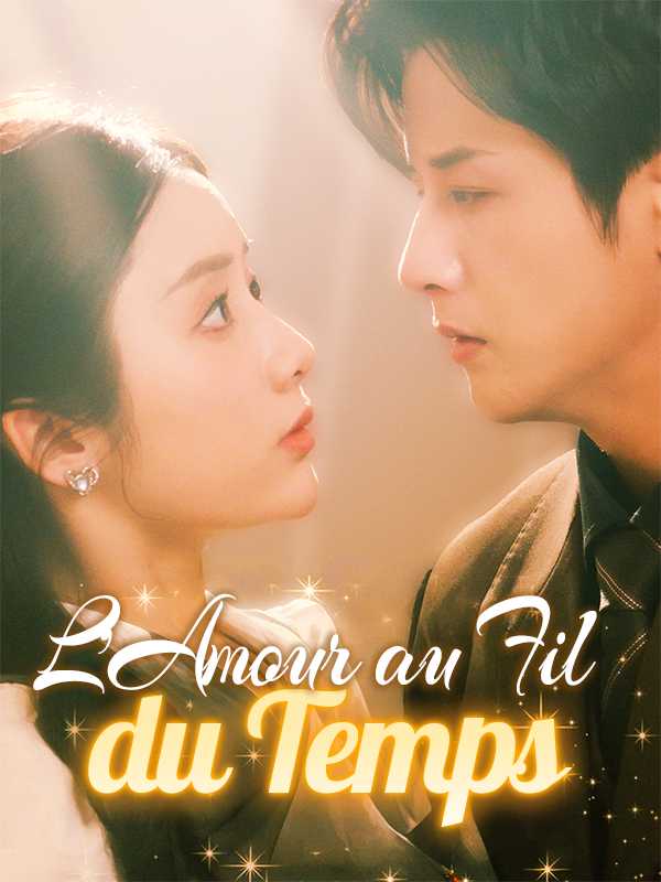 L'Amour au Fil du Temps