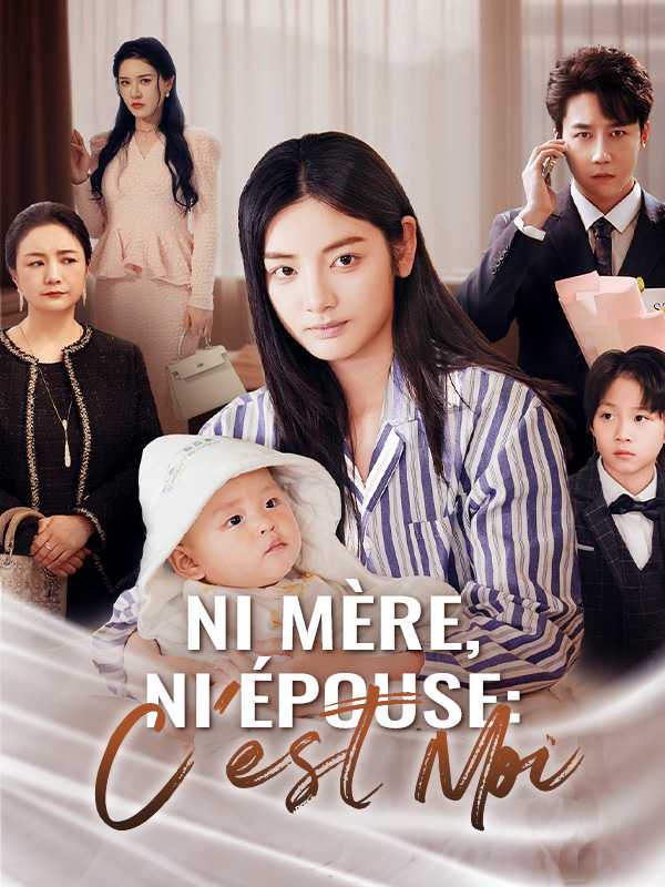 Ni Mère, Ni épouse : C'est Moi