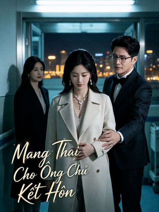 Mang Thai Cho Ông Chủ Kết Hôn