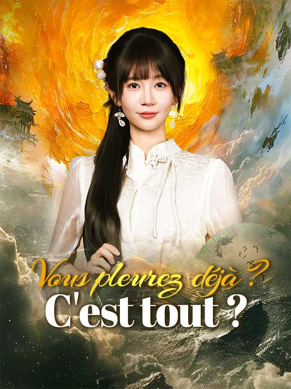 Vous pleurez déjà ? C'est tout ?