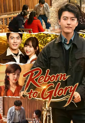 Reborn to Glory