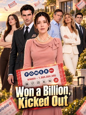 Won a Billion. Kicked Out