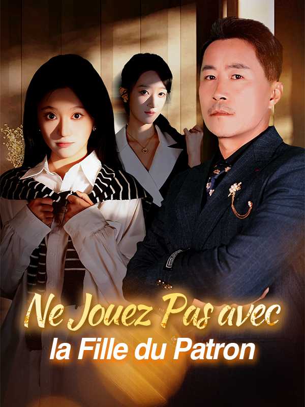 Ne Jouez Pas avec la Fille du Patron