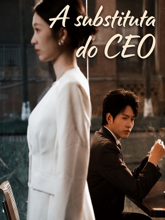 A substituta do CEO