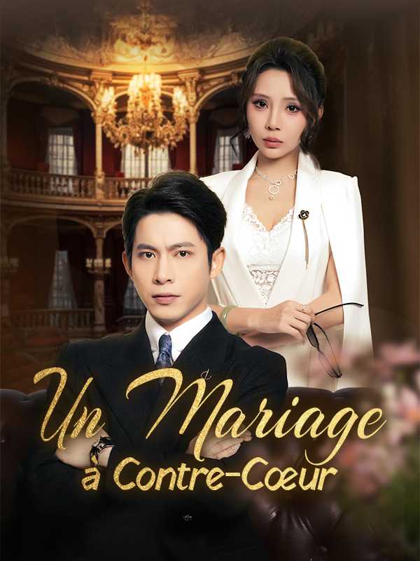 Un Mariage à Contre-Cœur