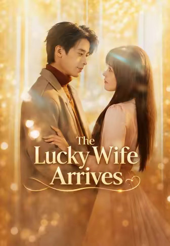 The Lucky Wife Arrives