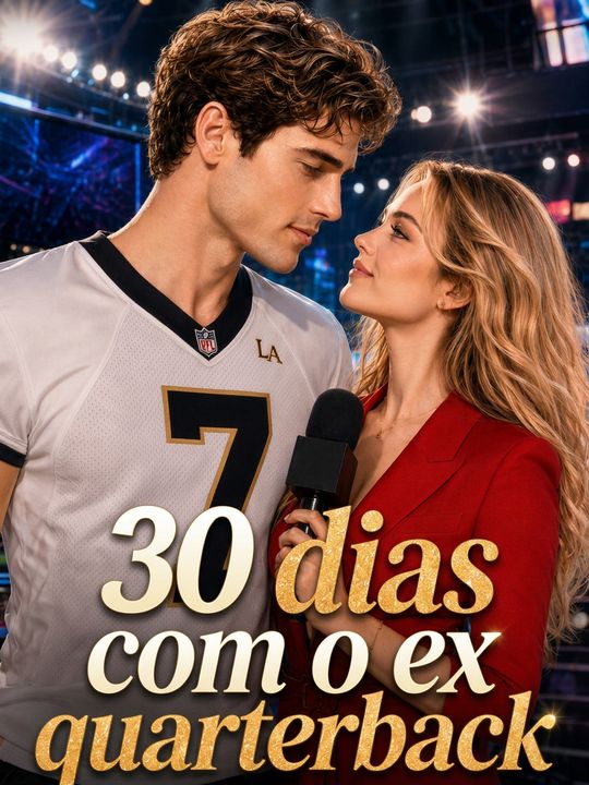 30 dias com o ex quarterback