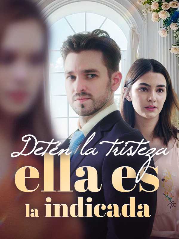 Detén la tristeza: ella es la indicada