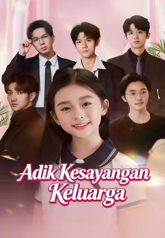 Adik Kesayangan Keluarga