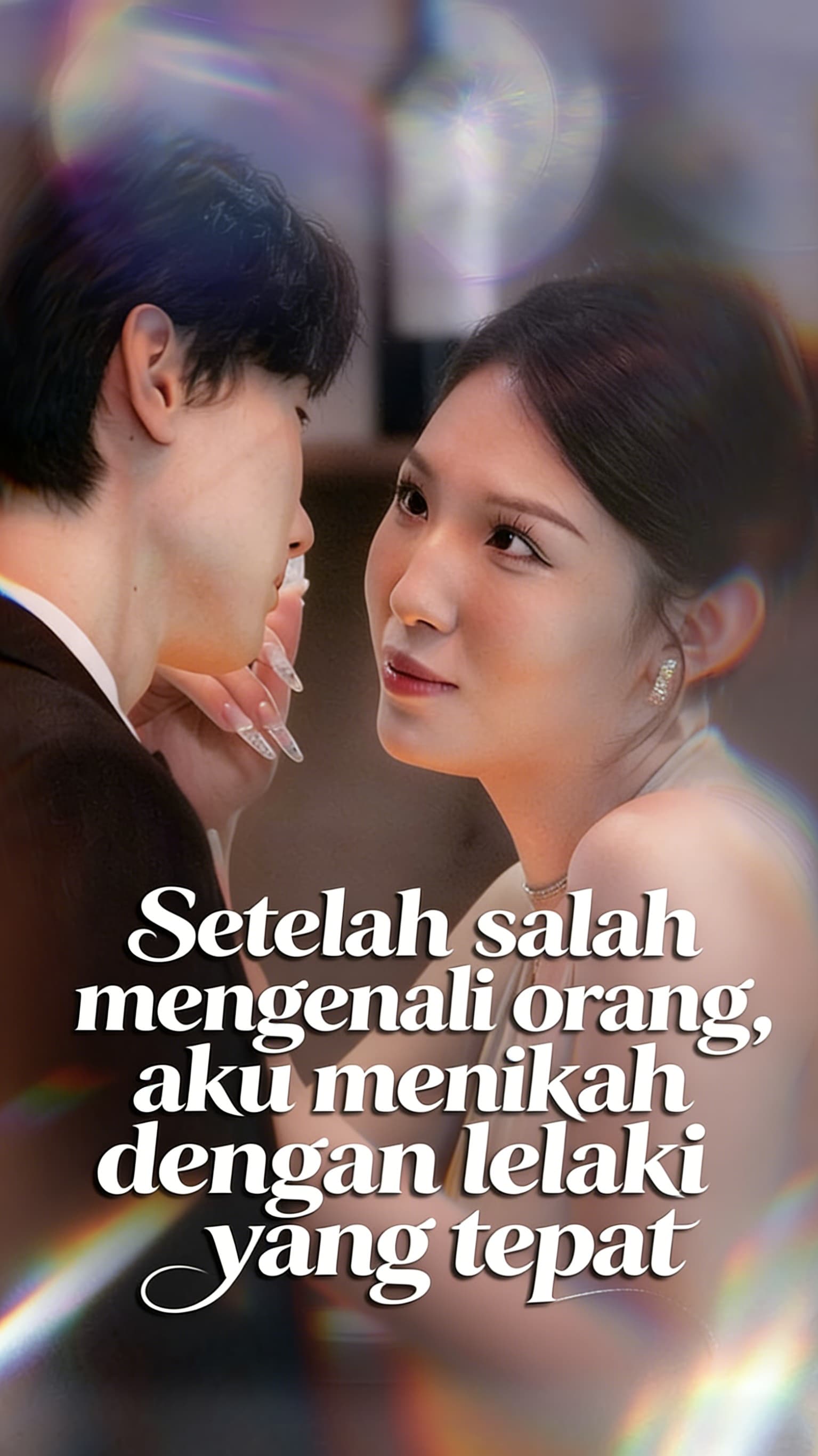 Setelah salah mengenali orang, aku menikah dengan lelaki yang tepat