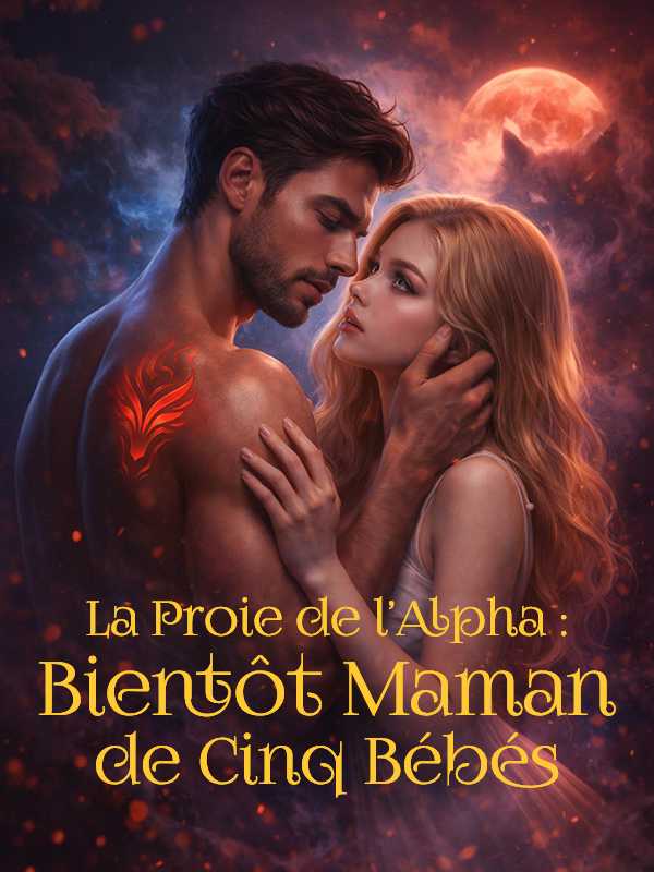 (Doublé) La Proie de l'Alpha : Bientôt Maman de Cinq Bébés