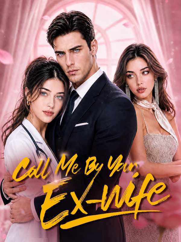 Call Me By Your Ex-wife