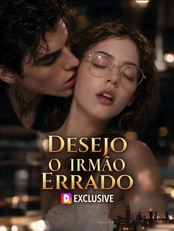 Desejo o Irmão Errado(Dublado)