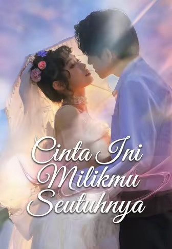 Cinta Ini Milikmu Seutuhnya