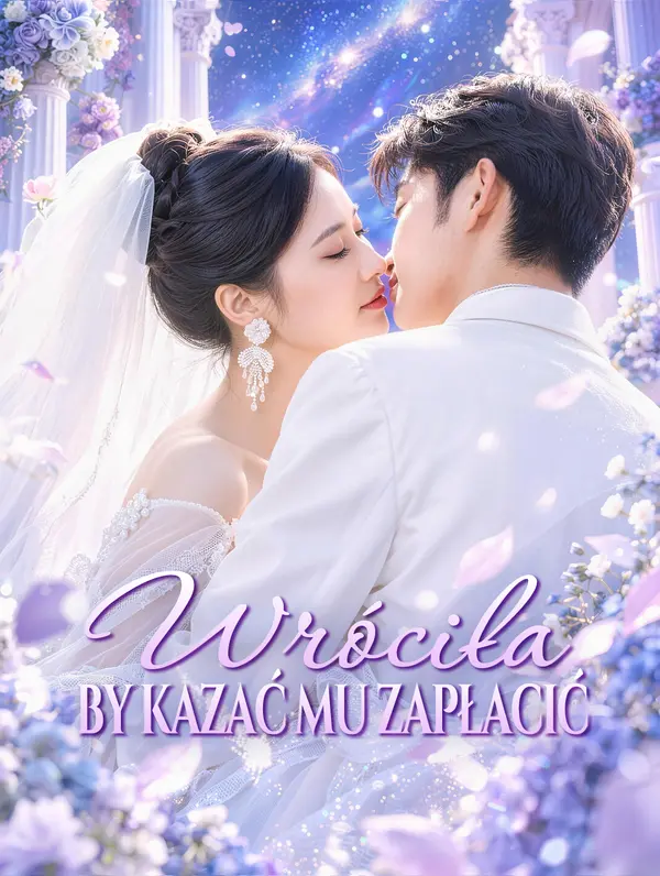 Wróciła, by kazać mu zapłacić