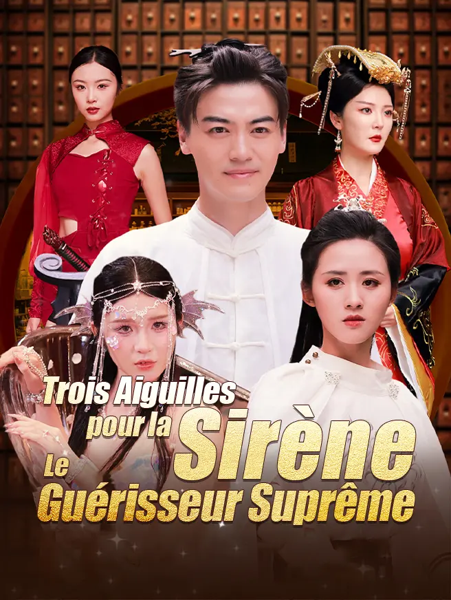 Trois Aiguilles pour la Sirène: Le Guérisseur Suprême