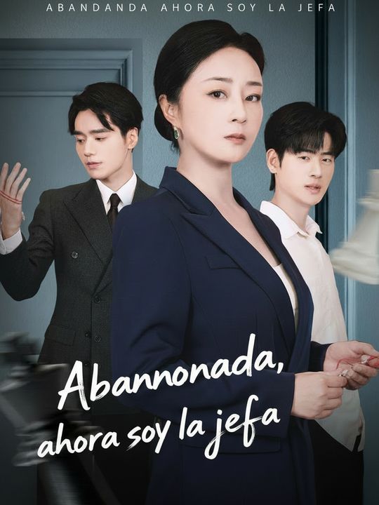 Abandonada, ahora soy la jefa