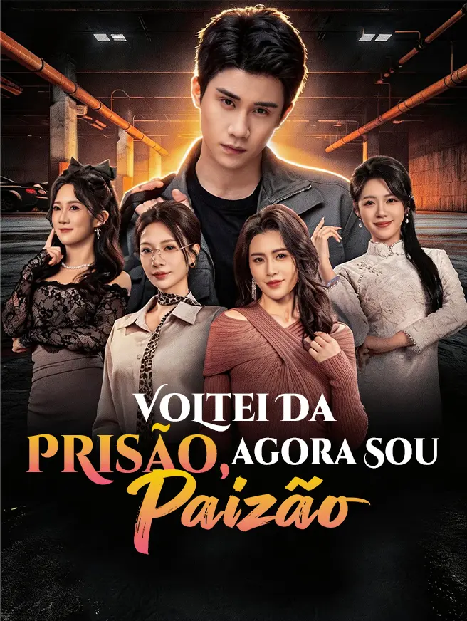 Voltei da Prisão, Agora Sou Paizão