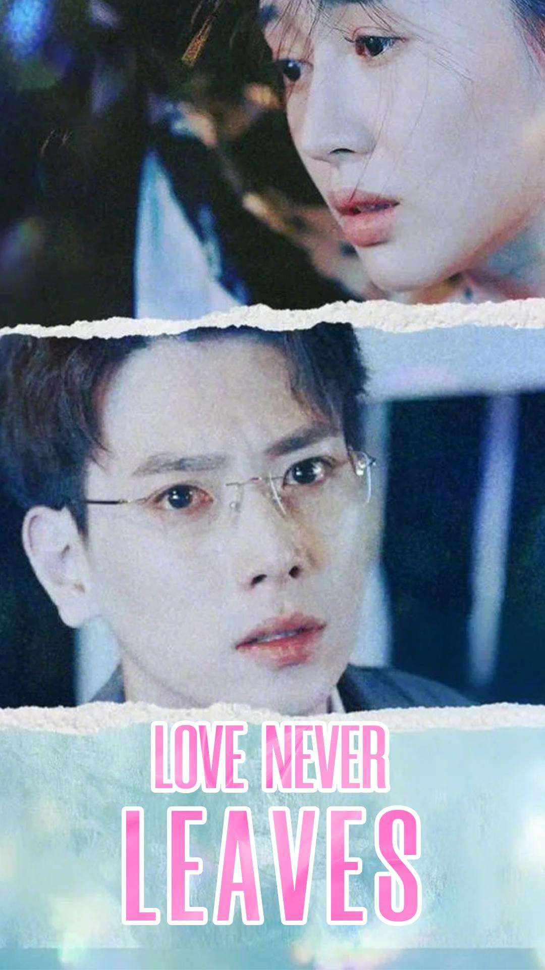 Love Never Leaves
