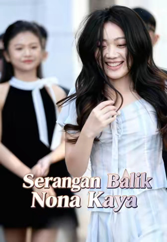 Serangan Balik Nona Kaya