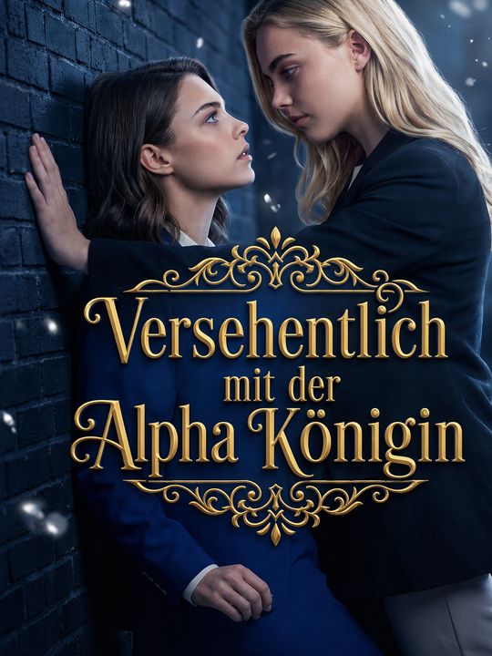 Versehentlich mit der Alpha Königin