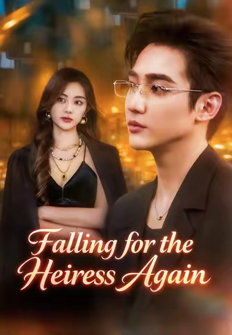 Falling for the Heiress Again