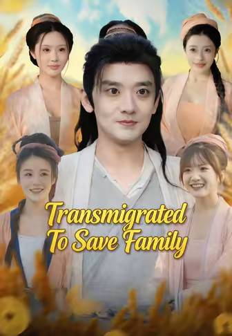 Transmigrated To Save Family