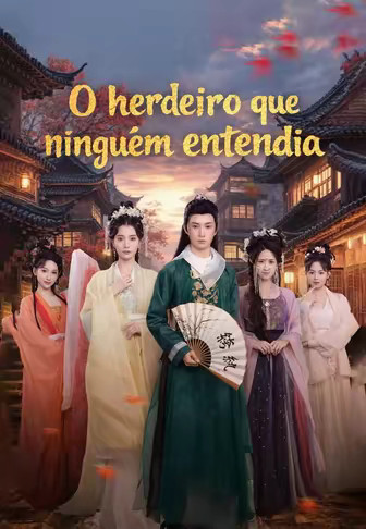 O herdeiro que ninguém entendia