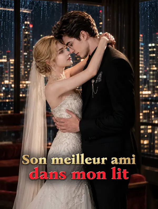 Son meilleur ami dans mon lit