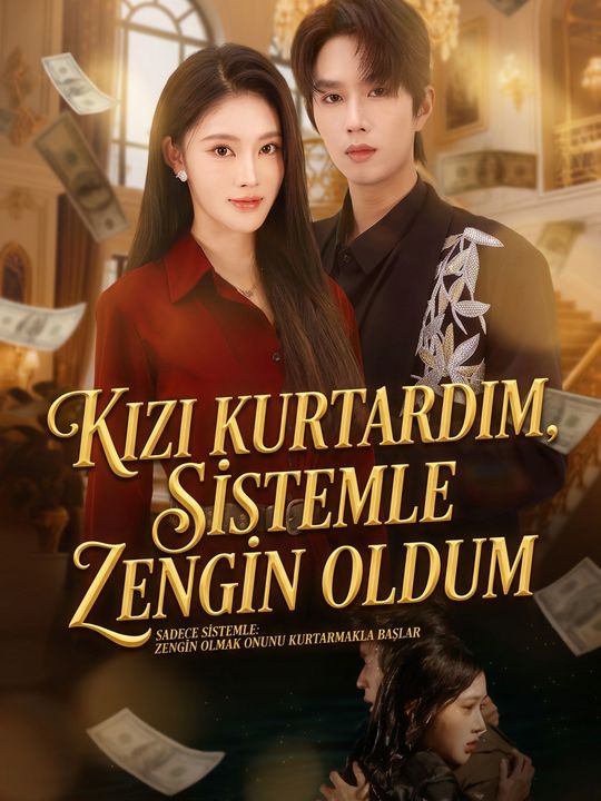 Kızı kurtardım, sistemle zengin oldum