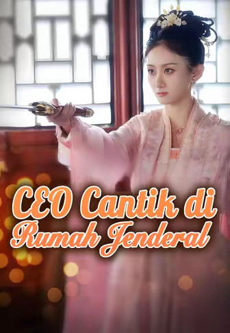 CEO Cantik di Rumah Jenderal