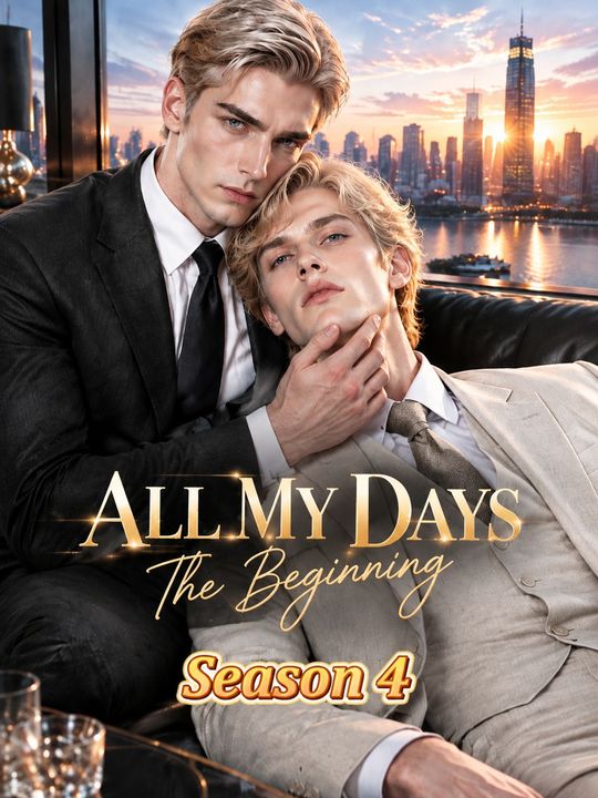 ALL MY DAYS The Beginning Season4