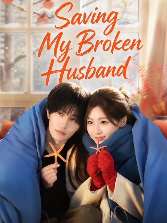 Saving My Broken Husband