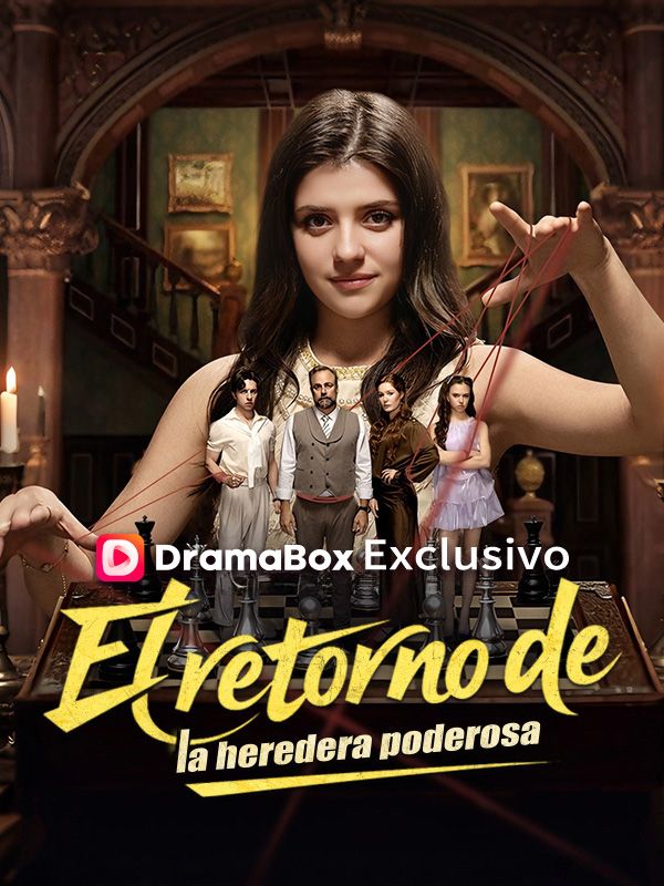 El retorno de la heredera poderosa (Doblado) (2026)