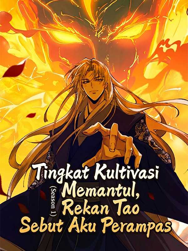 Tingkat Kultivasi Memantul, Rekan Tao Sebut Aku Perampas (Season 1)