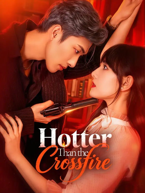 Hotter Than the Crossfire(Dubbed)