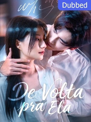 De Volta pra Ela (Doblado)