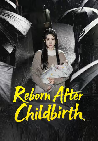 Reborn After Childbirth