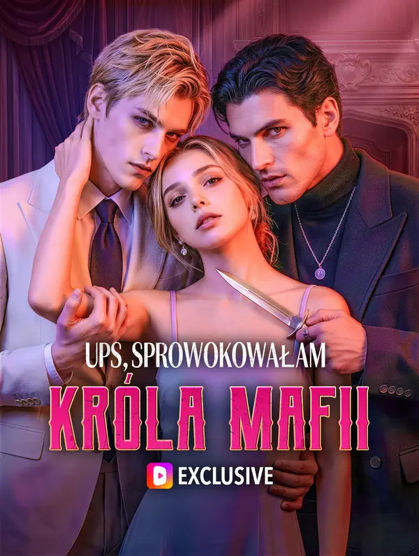 Ups, sprowokowałam króla mafii(Wersja dubbingowana)