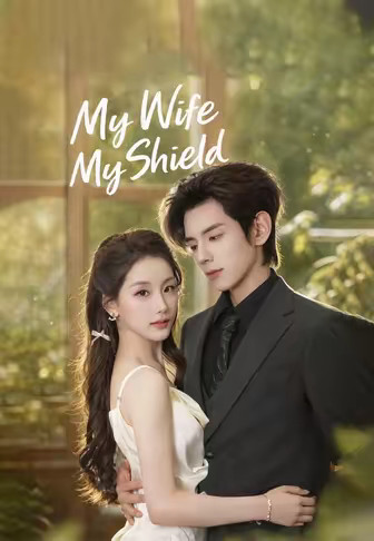 My Wife My Shield