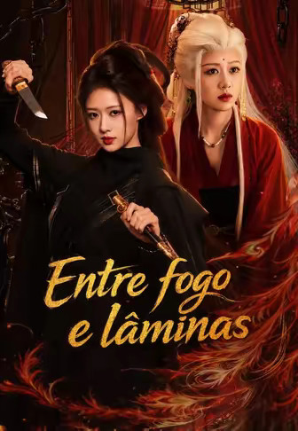 Entre fogo e lâminas