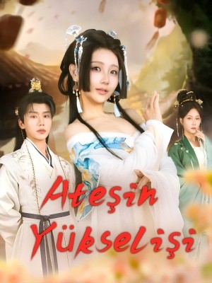 Ateşin Yükselişi